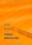 Cover zum Buch Tierisch Menschliches