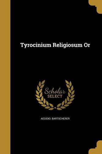 Preisvergleich Produktbild TYROCINIUM RELIGIOSUM OR