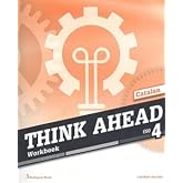 Think Ahead ESO 4. Workbook Idioma: Catal&aacute;n (SIN COLECCION)