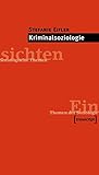 Kriminalsoziologie (Einsichten. Themen der Soziologie) by 