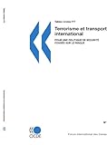Image de Terrorisme Et Transport International: Pour Une Politique De Securite Fondee Sur Le Risque