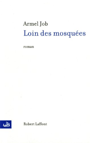 couverture de : Loin des mosqu&eacute;es