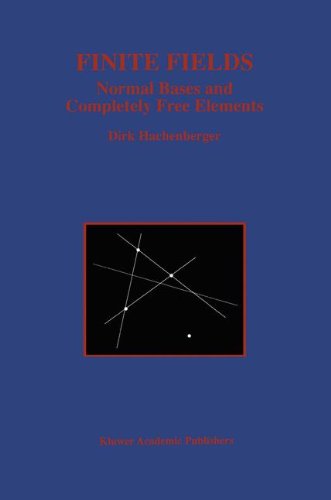 Finite Fields: Normal Bases and Completely Free Elements (The Springer International Series in Engineering and Computer Science Book 390)