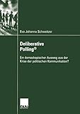 Image de Deliberative Polling®: Ein demoskopischer Ausweg aus der Krise der politischen Kommunikation?