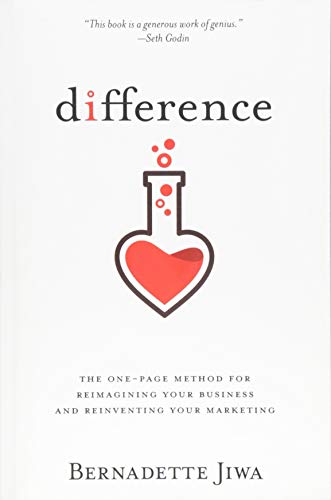 Difference: The one-page method for reimagining your business and reinventing your marketing