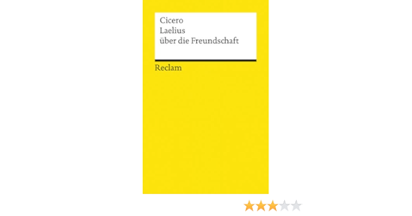 Laelius Uber Die Freundschaft Reclams Universal Bibliothek Amazon De Giebel Marion Cicero Giebel Marion Bucher