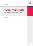 Image de Transportwirtschaft: Einzelwirtschaftliche und gesamtwirtschaftliche Grundlagen (Wolls Lehr- und Han