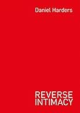 Reverse Intimacy (Edition Salzgeber) by 