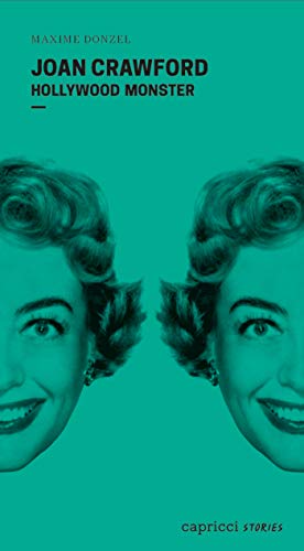 Télécharger Joan Crawford: Hollywood Monster (Stories) PDF Ebook En Ligne