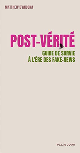 Download Post-vérité : Guide de survie à l'ère des fake news Download Post-vérité : Guide de survie à l'ère des fake news