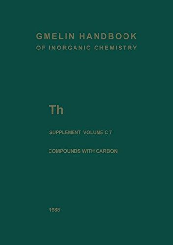 Th Thorium: Compounds with Carbon: Carbonates, Thiocyanates, Alkoxides, Carboxylates: T-h / A-E / C / 7 (Gmelin Handbook of Inorganic and Organometallic Chemistry - 8th edition)