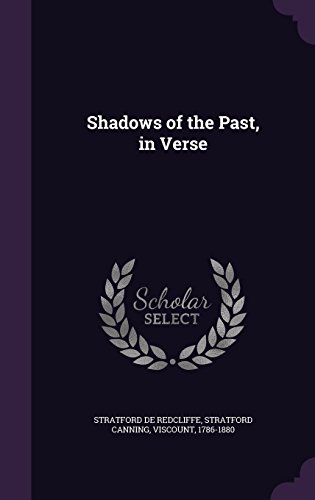 Shadows of the Past, in Verse