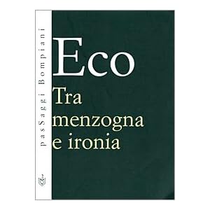 Tra menzogna e ironia