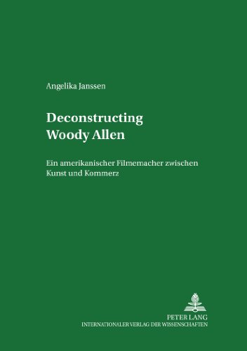 Download Deconstructing Woody Allen: Ein amerikanischer Filmemacher zwischen Kunst und Kommerz (Studien zum Theater, Film und Fernsehen) Download Deconstructing Woody Allen: Ein amerikanischer Filmemacher zwischen Kunst und Kommerz (Studien zum Theater, Film und Fernsehen)