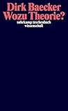 Wozu Theorie?: Aufsätze (suhrkamp taschenbuch wissenschaft) by Dirk Baecker