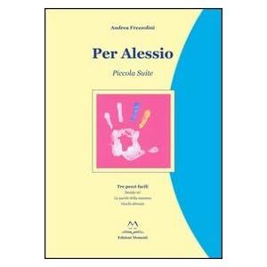 Per Alessio. Piccola suite