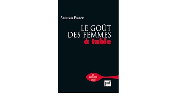 Amazonfr Le Goût Des Femmes à Table Vanessa Postec Livres - 
