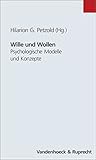 Image de Wille und Wollen. Psychologische Modelle und Konzepte (Studien Z.pravention in Allergologie, Berufs-