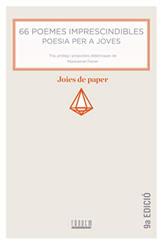 66 Poemes Imprescindibles Poesia Per A Joves: 2 (Joies de paper)