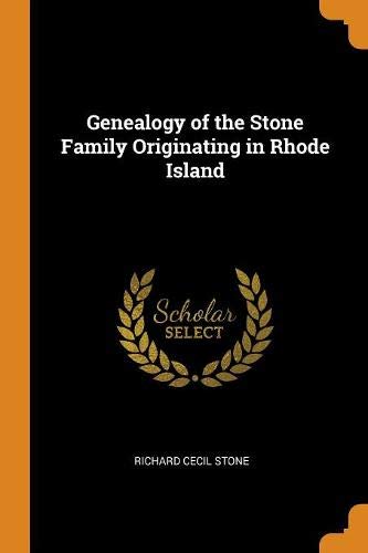 Preisvergleich Produktbild Genealogy of the Stone Family Originating in Rhode Island