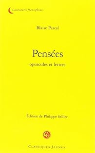 Penses : Opuscules et lettres par Blaise Pascal