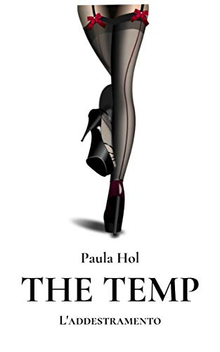 Paula Hol - The Temp. L'addestramento (2019)