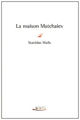 couverture de : La maison Matchaiev