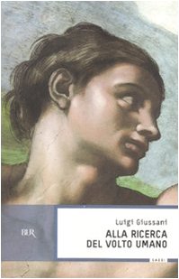 Alla ricerca del volto umano Alla ricerca del volto umano