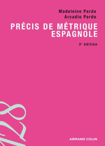 Télécharger Précis de métrique espagnole - 3e éd. livre En ligne