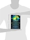 Image de Project Management Analytics: A Data-Driven Approach to Making Rational and Effective Project Decisions