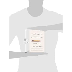 Thinking, Fast and Slow