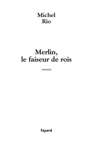 Télécharger Merlin, le faiseur de rois PDF Fichier Télécharger Merlin, le faiseur de rois PDF Fichier