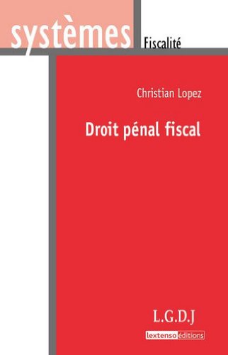 Droit pénal fiscal gratuit Droit pénal fiscal gratuit