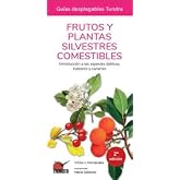 FRUTOS Y PLANTAS SILVESTRES COMESTIBLES (GUIAS DESPLEGABLES)