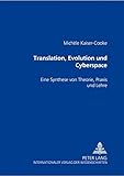 Image de Translation, Evolution und Cyberspace: Eine Synthese von Theorie, Praxis und Lehre
