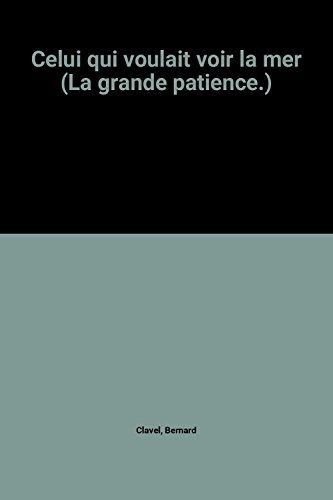Celui qui voulait voir la mer
