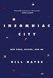Front cover for the book Insomniac City: New York, Oliver, and Me by Bill Hayes