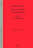 Manuel de droit constitutionnel : Tome II