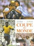 Coupe du monde, 1930-1990