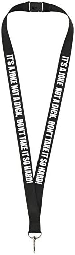printedproducts IT'S A JOKE NOT A DICK, DON'T TAKE IT SO HARD. Funny Lanyard for holding a name badge, ID card or keys.