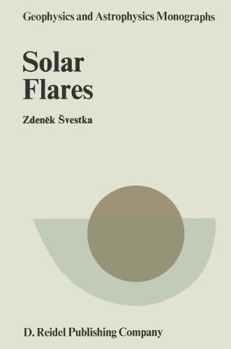Solar Flares: 8 (Geophysics and Astrophysics Monographs)