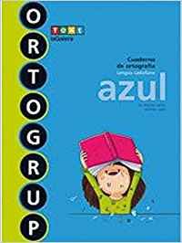 Ortogrup azul: cuaderno de ortografia lengua castellana (ortogrup - quaderns d'ortografia)