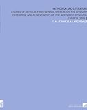 Image de Methodism and Literature: A Series of Articles From Several Writers on the Literary Enterprise and Achievements of the Methodist Episcopal Church [188