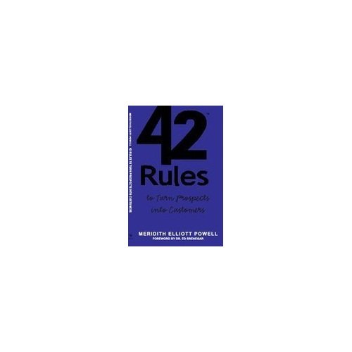 42 Rules to Turn Prospects into Customers