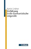 Einführung in die Germanistische Linguistik by Katrin Lindner