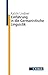 Einführung in die Germanistische Linguistik by Katrin Lindner
