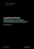 Image de Le guide de l'intuition (French Edition)
