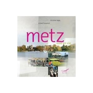 Metz ville en vie