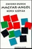 Image de Oxford-Duden Hungarian-English Pictorial Dictionary: With Hungarian and English Indexes