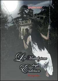 La maledizione degli Enderson. Il segreto La maledizione degli Enderson. Il segreto